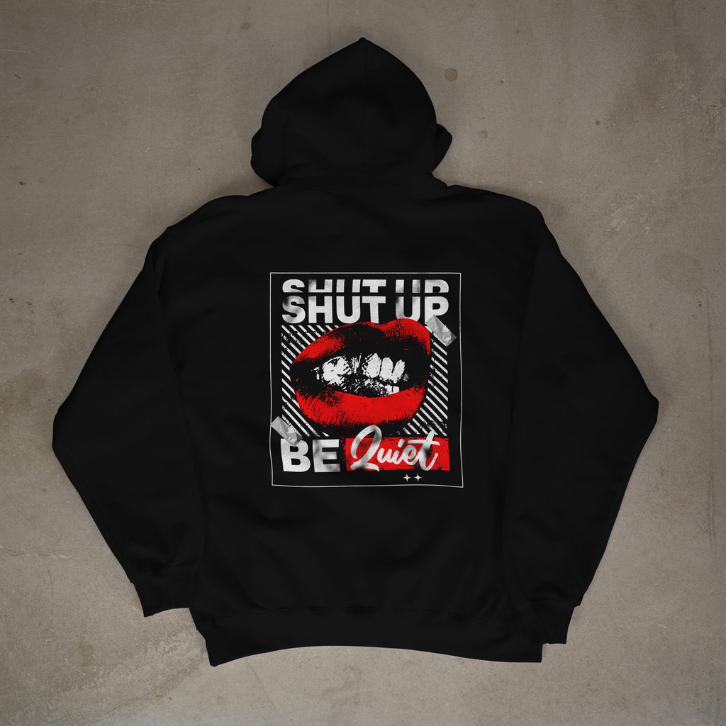 SHUT UP BE QUIET (Black)